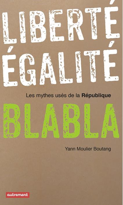 Liberté, égalité, blabla