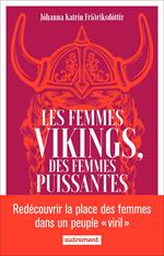 Les femmes vikings, des femmes puissantes