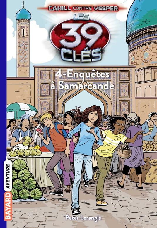 Les 39 clés - Cahill contre Vesper, Tome 04 - Peter Lerangis,Philippe Masson,Vanessa Rubio-Barreau - ebook