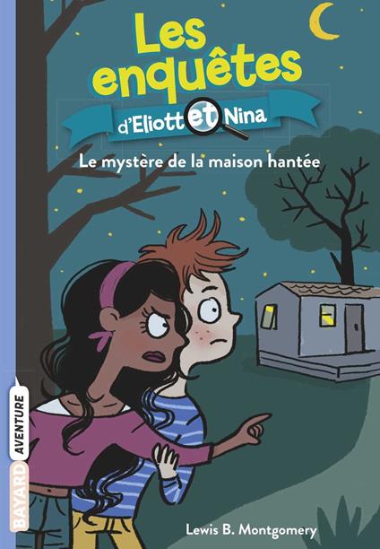 Les enquêtes d'Eliott et Nina, Tome 03 - Lewis B. Montgomery,Isabelle Maroger,Valérie Latour-Burney - ebook