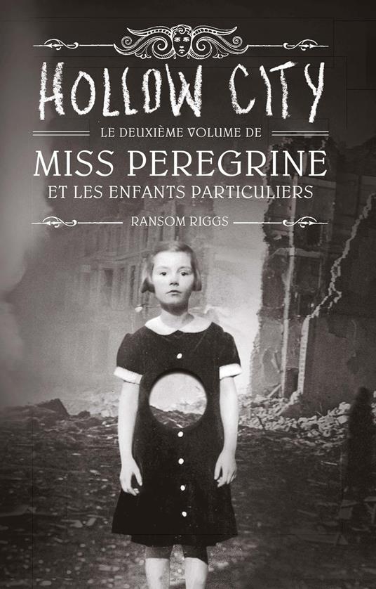 Miss Peregrine, Tome 02 - Ransom Riggs,Sidonie Van den Dries - ebook