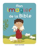 Mon imagier pour découvrir la Bible