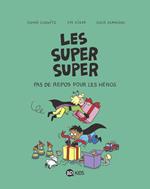 Les Super Super, Tome 06