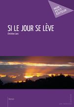 Si le jour se lève