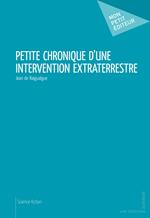 Petite chronique d'une intervention extraterrestre