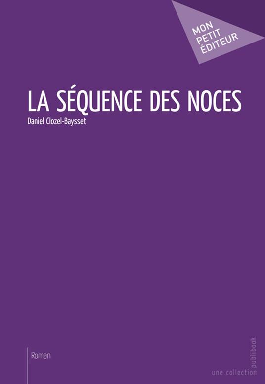 La Séquence des noces