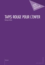 Tapis rouge pour l'enfer