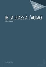 De la DDASS à l'audace