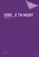 Djebel, je t'ai maudit