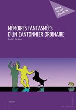 Mémoires fantasmées d'un cantonnier ordinaire