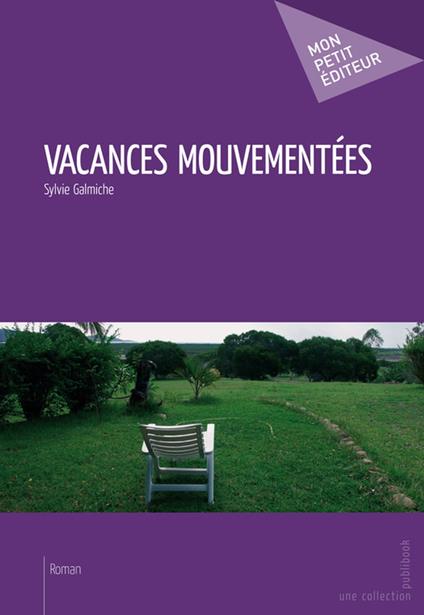 Vacances mouvementées