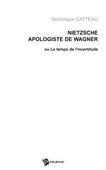 Nietzsche, apologiste de Wagner