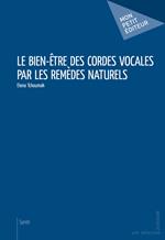 Le Bien-être des cordes vocales par les remèdes naturels