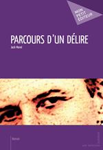 Parcours d'un délire