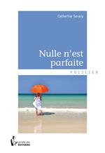 Nulle n'est parfaite