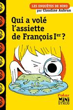 Une enquête de Nino:Qui a volé l'assiette de François 1er-EPUB2