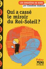 Qui a cassé le miroir du Roi Soleil ?