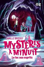 Mystères à minuit - tome 3 Le lac aux esprits