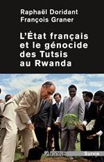 L'État français et le génocide des Tutsis au Rwanda