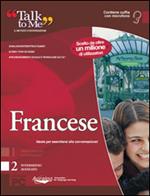 Talk to me 7.0. Francese. Livello 2 (intermedio-avanzato). CD-ROM