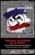 Tribunal de guerre du IIIe Reich - Des centaines de français fusillés ou déportés