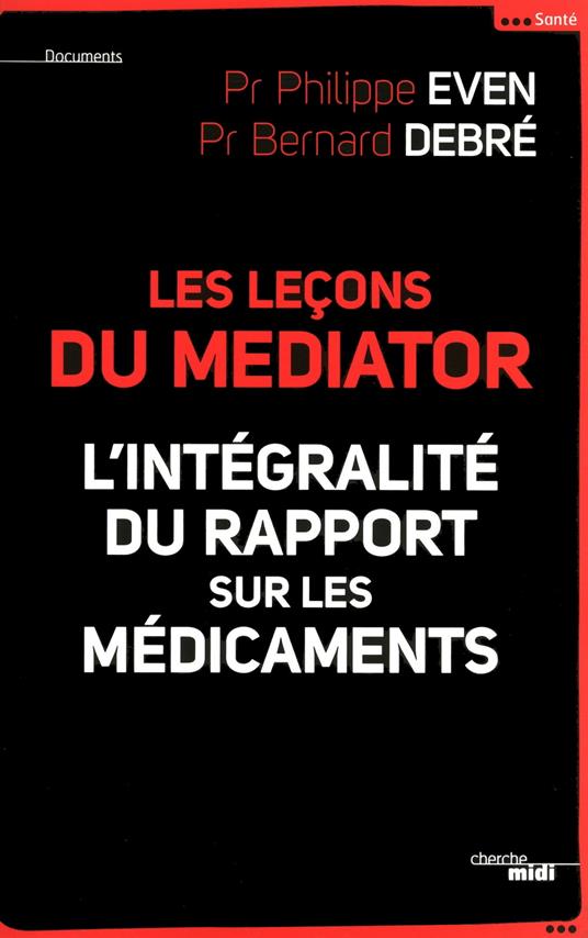 Les Leçons du Médiator - l'intégralité du rapport sur les médicaments