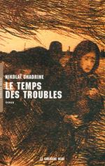 Le temps des troubles