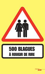 500 blagues à rougir de rire