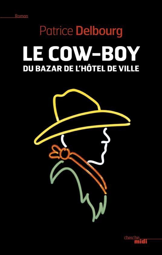 Le cow-boy du bazar de l'hôtel de ville