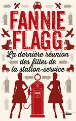 La dernière réunion des filles de la station-service