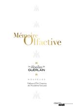 Mémoire olfactive - Les Abeilles de guerlain