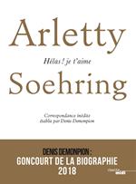 Arletty-Soehring, Hélas ! Je t'aime.