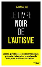 Le Livre noir de l'autisme