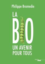 La Bio : un avenir pour tous