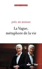 La Vague, métaphore de la vie