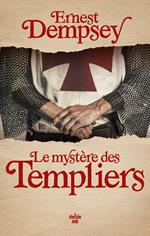 Le Mystère des Templiers