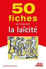 50 fiches pour comprendre la laïcité