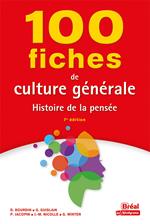 100 fiches de culture générale : Histoire de la pensée