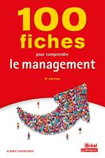 100 fiches pour comprendre le management