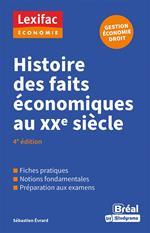 Histoire des faits économiques du XXe siècle - Gestion, Économie, Droit