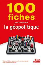 100 fiches pour comprendre la géopolitique