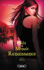 Nés à minuit Renaissance - tome 2 Alliance