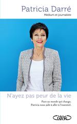 N'ayez pas peur de la vie