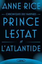 Prince Lestat et l'Atlantide