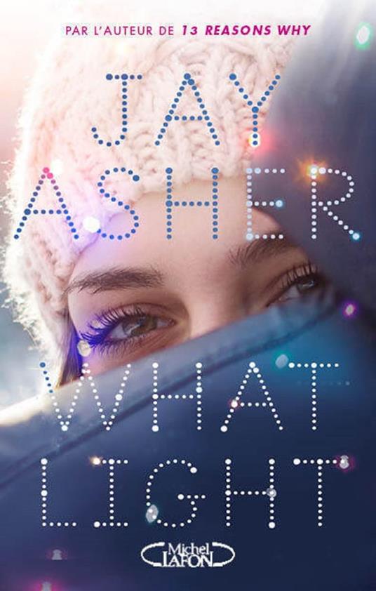 What light - Jay Asher,Anna Souillac - ebook