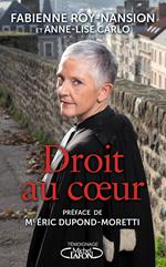 Droit au coeur par la bâtonnière du Nord