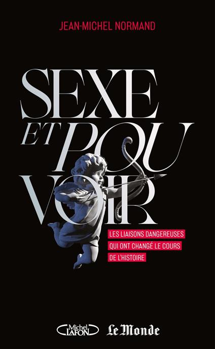 Sexe et pouvoir - Les liaisons dangereuses