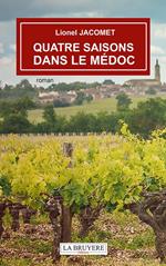 Quatre saisons dans le médoc