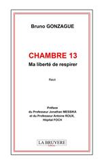 Chambre 13 - Ma liberté de respirer