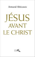 Jésus avant le Christ